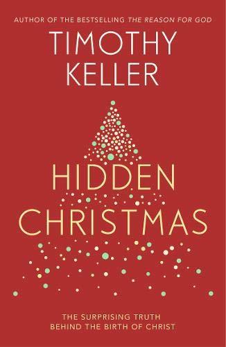 Book cover of Hidden Christmas by Timothy J. Keller
