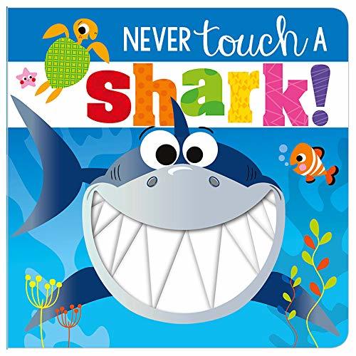 Book cover of Never Touch A Shark by Make Believe Ideas