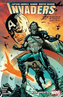 Book cover of Invaders, Vol. 1: War Ghosts by Chip Zdarsky (Writer), Jackson Guice, Carlos Magno (Illus.)