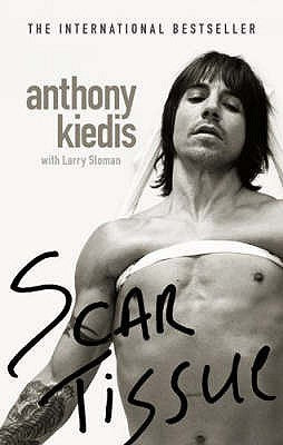 Book cover of Scar Tissue by Anthony Kiedis, Larry Sloman
