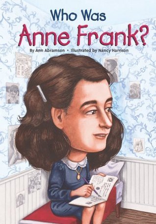 Book cover of Who Was Anne Frank? by Ann Abramson, Nancy Harrison (Illus.)