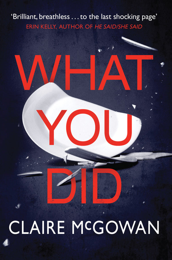 Book cover of What You Did by Claire McGowan