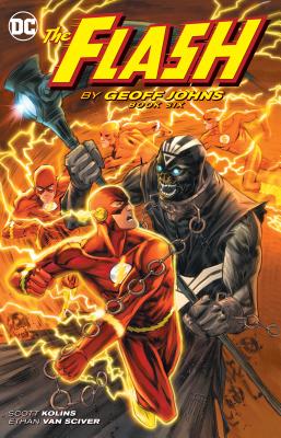Book cover of The Flash By Geoff Johns, Book Six by Geoff Johns