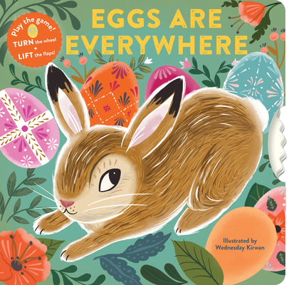 Book cover of Eggs Are Everywhere by Chronicle Books, Wednesday Kirwan (Illus.)