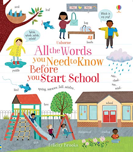 Book cover of All The Words You Need To Know Before You Start School by Felicity Brooks
