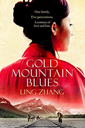 Book cover of Gold Mountain Blues by Ling   Zhang