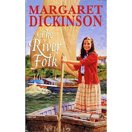 Book cover of The River Folk by Margaret Dickinson