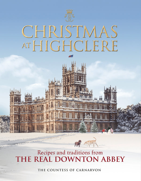 Book cover of Christmas At Highclere by Fiona Carnarvon