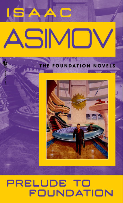Book cover of Prelude To Foundation by Isaac Asimov