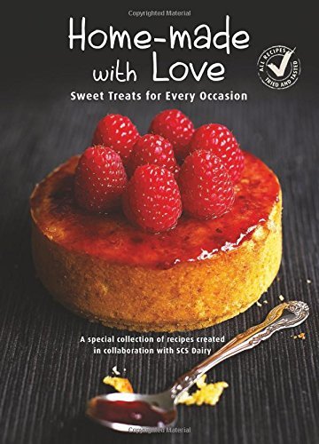 Book cover of Home-Made With Love: Sweet Treats For Every Occasion by SCS butter (draft_writer)