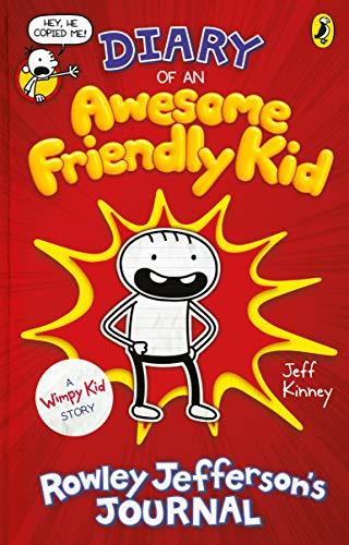 Book cover of Diary Of An Awesome Friendly Kid : Rowley Jefferson's Journal by Jeff Kinney