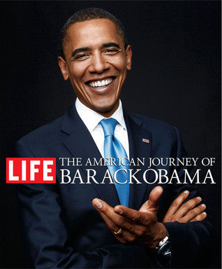 Book cover of The American Journey of Barack Obama by LIFE
