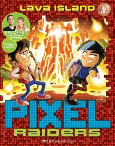 Book cover of Pixel Raiders 5: Lava Island by Stephanie Bendixsen, Chris Kennett (Illus.), Bajo