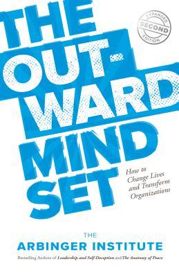 Book cover of The Outward Mindset: Seeing Beyond Ourselves by Arbinger Institute