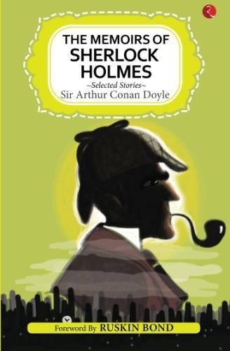 Book cover of The Memoirs of Sherlock Holmes and Selected Stories by Arthur Conan Doyle
