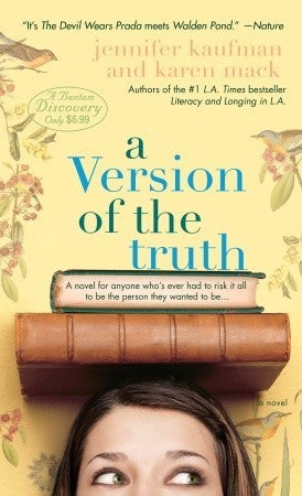 Book cover of A Version Of The Truth by Jennifer Kaufman, Karen Mack