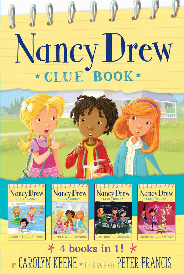 Book cover of Nancy Drew Clue Book 4 Books in 1!: Pool Party Puzzler; Last Lemonade Standing; A Star Witness; Big Top Flop by Carolyn Keene, Peter Francis (Illustrations)