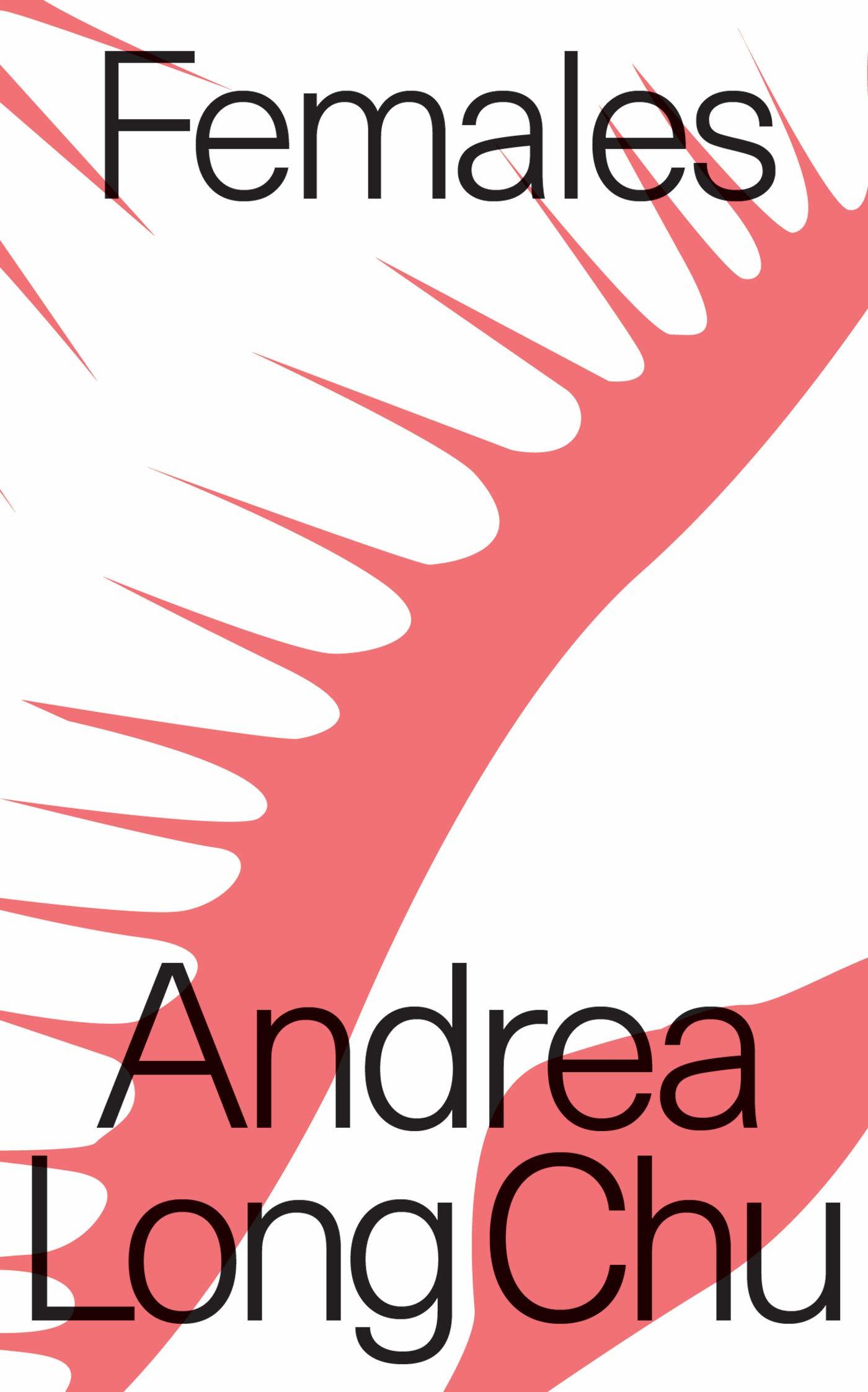 Book cover of Females by Andrea Long Chu