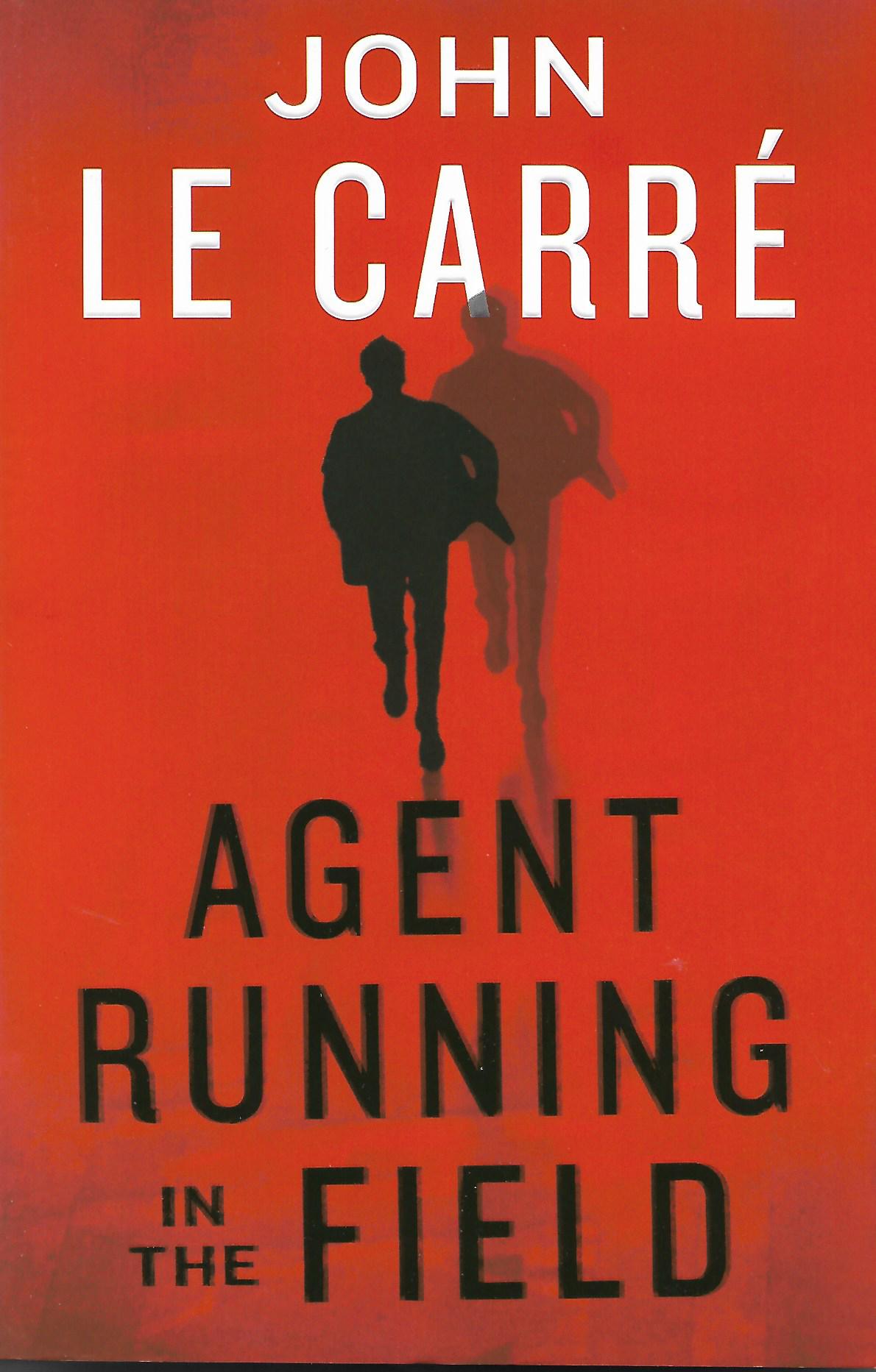Book cover of Agent Running in the Field by John Le Carré