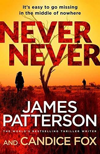 Book cover of Never Never by James  Patterson, Candice Fox