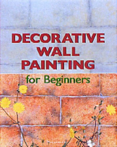Book cover of Decorative Wall Painting For Beginners by Reyes Pujol-Xicoy
