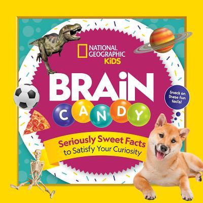 Book cover of Brain Candy: 500 Sweet Facts To Satisfy Your Curiosity by Julie Beer