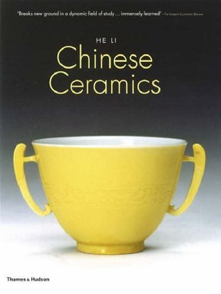 Book cover of Chinese Ceramics by He Li