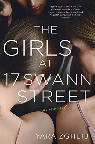 Book cover of The Girls At 17 Swann Street by Yara Zgheib