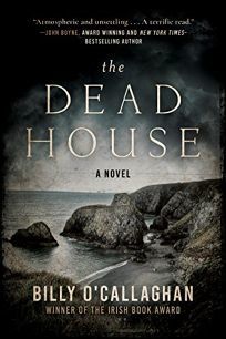 Book cover of The Dead House by Billy O'Callaghan