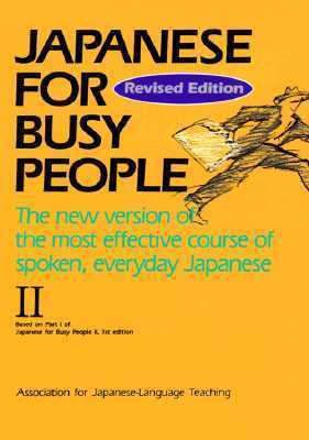 Book cover of Japanese For Busy People II by Association for Japanese-Language Teaching
