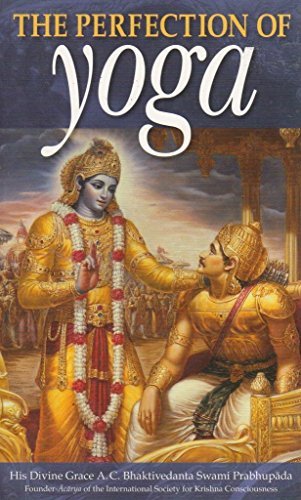 Book cover of The Perfection of Yoga by His Divine Grace A.C. Bhaktivedanta Swami Prabhupada