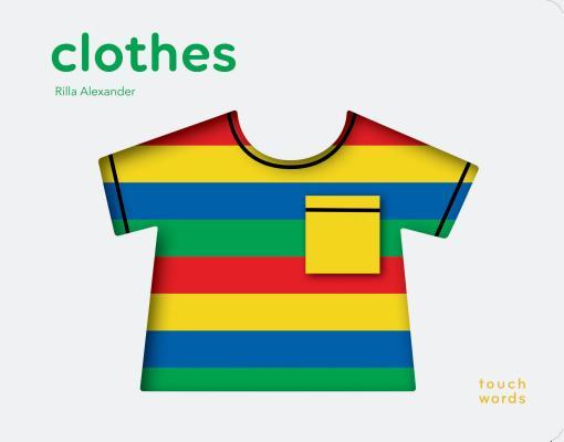 Book cover of Clothes by Rilla Alexander (Illus.)