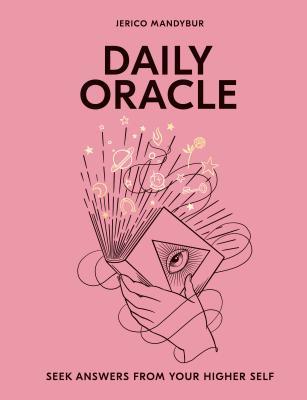 Book cover of Daily Oracle: Seek Answers From Your Higher Self by Jerico Mandybur