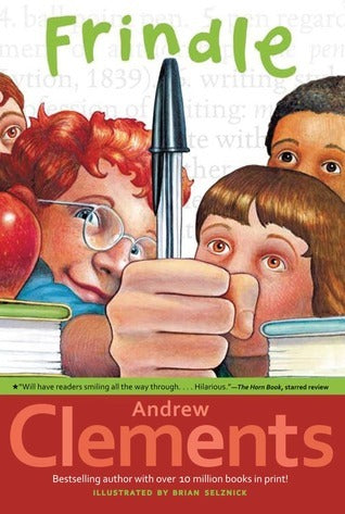 Book cover of Frindle by Andrew Clements, Brian Selznick (Illus.)