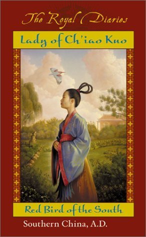 Book cover of Lady Of Ch'iao Kuo: Red Bird Of The South, Southern China, A.D. 531 by Laurence Yep