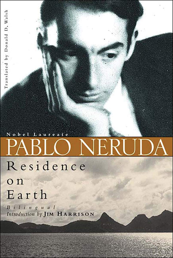 Book cover of Residence On Earth by Pablo Neruda, Donald D. Walsh