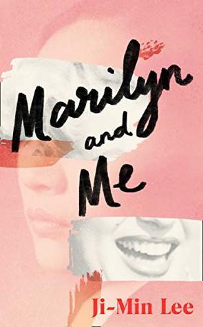 Book cover of Marilyn And Me by Ji-min Lee, Chi Young Kim (Trans.)