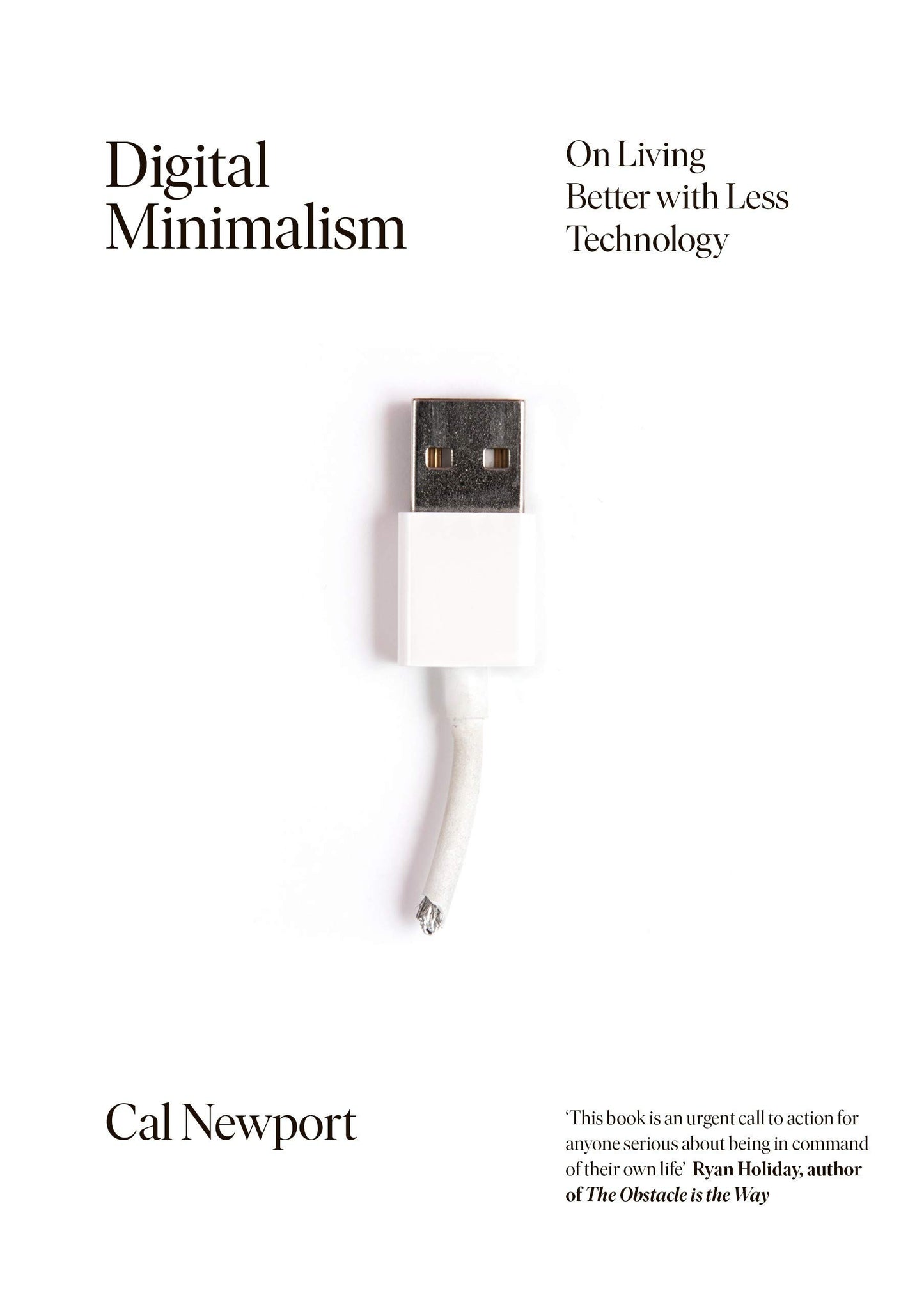 Book cover of Digital Minimalism: On Living Better With Less Technology by Cal Newport