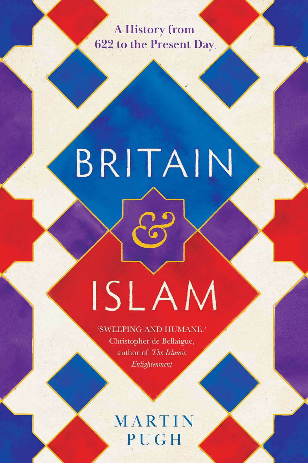 Book cover of Britain And Islam: A History From 622 To The Present Day by Martin Pugh