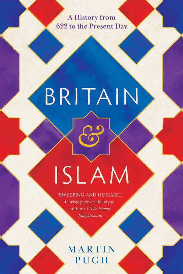 Book cover of Britain And Islam: A History From 622 To The Present Day by Martin Pugh