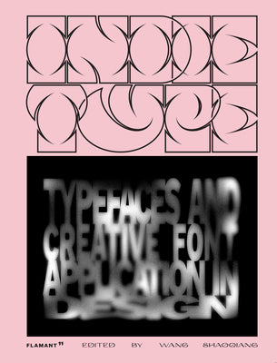 Book cover of Indie Type: Typefaces And Creative Font Application In Design by 360° Design (Ed.)