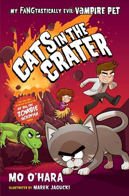 Book cover of Cats In The Crater by Mo O'Hara, Marek Jagucki (Illus.)