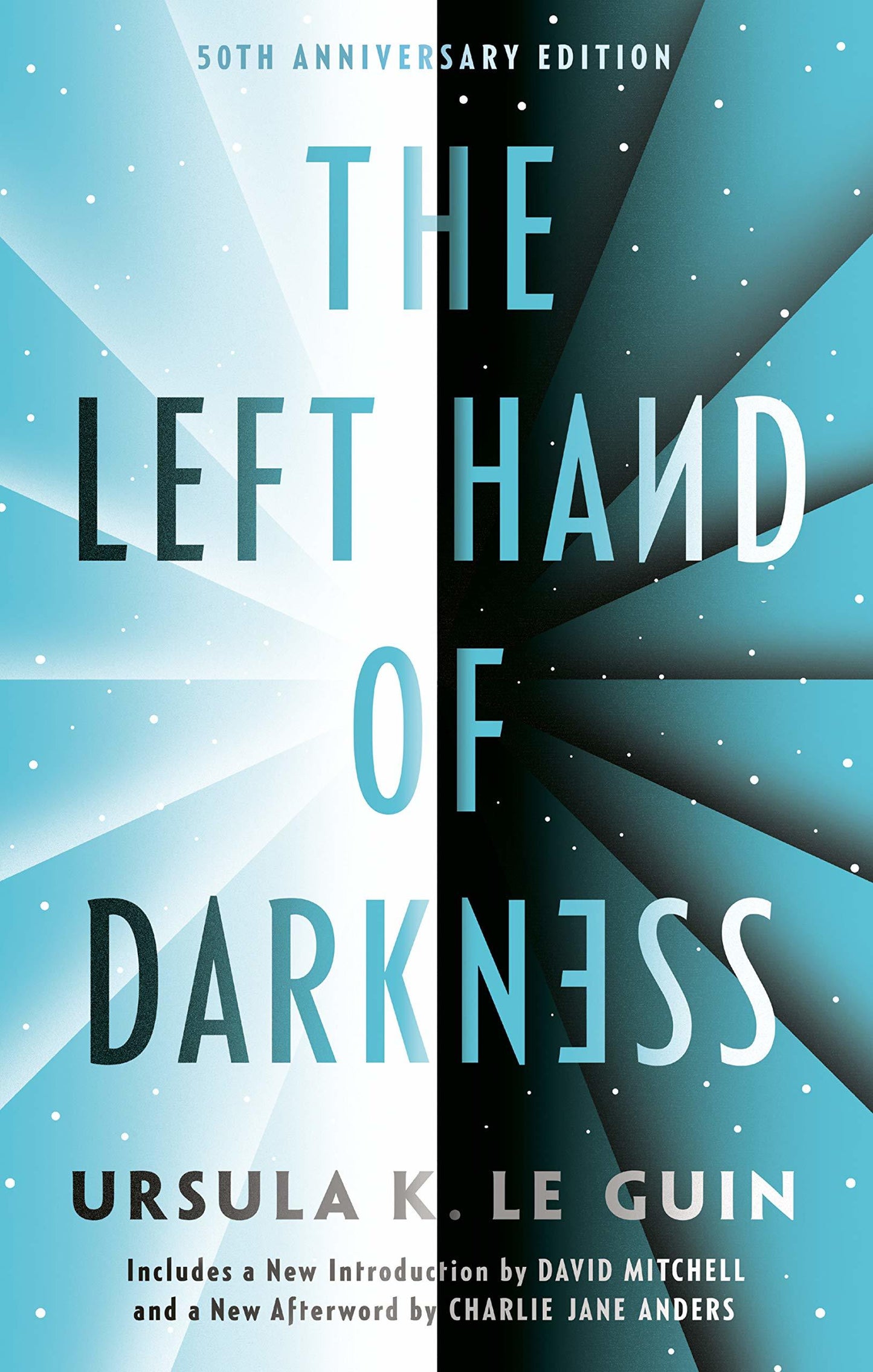 Book cover of The Left Hand of Darkness by Ursula K. Le Guin, David Mitchell (Introduction), Charlie Jane Anders (Afterword)