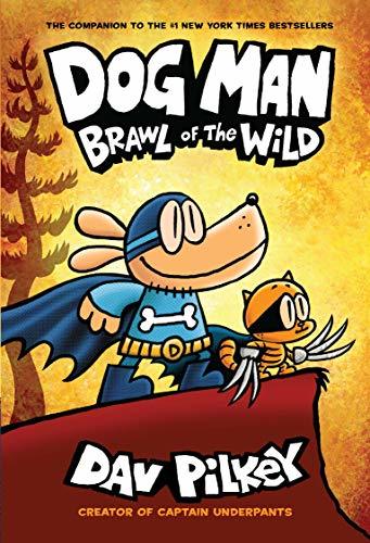 Book cover of Dog Man: Brawl Of The Wild by Dav Pilkey