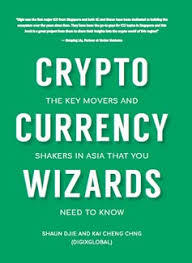 Book cover of Crypto Currency Wizards by Shaun DJie, Kai Cheng Chng