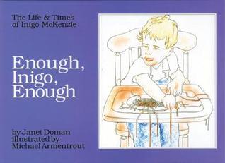 Book cover of Enough, Inigo, Enough by Janet Doman