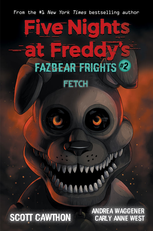 Book cover of Fetch by Scott Cawthon, Carly Anne West, Andrea Waggener