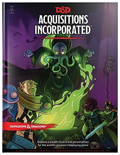 Book cover of Acquisitions Incorporated by Wizards of the Coast, Jerry Holkins (Creative Director), Elyssa Grant (Creative Director), Scott Fitzgerald Gray (Creative Director), Shawn Merwin (Designer), Teos Abadiá (Designer), Dan Tovar (Producer)