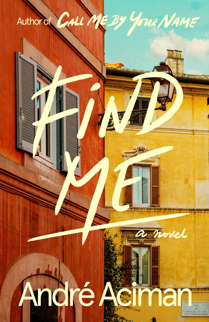 Book cover of Find Me by André Aciman