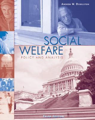 Book cover of Social Welfare: Policy And Analysis by Andrew W. Dobelstein